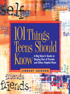 Cover image for 101 Things Teens Should Know